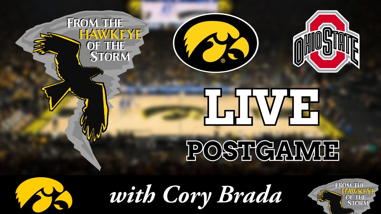 IOWA - OHIO STATE POSTGAME with Cory Brada / Iowa Men's Basketball Postgame / B1G / Iowa Hawkeyes