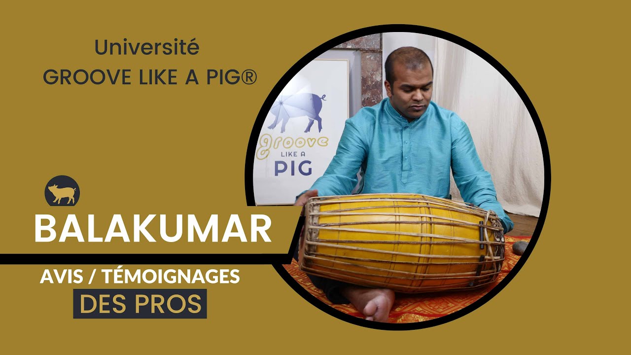 ✅ Avis & T&eacute;moignage - Balakumar Paramalingam percusionniste, sp&eacute;cialiste Groove au Konnokol !