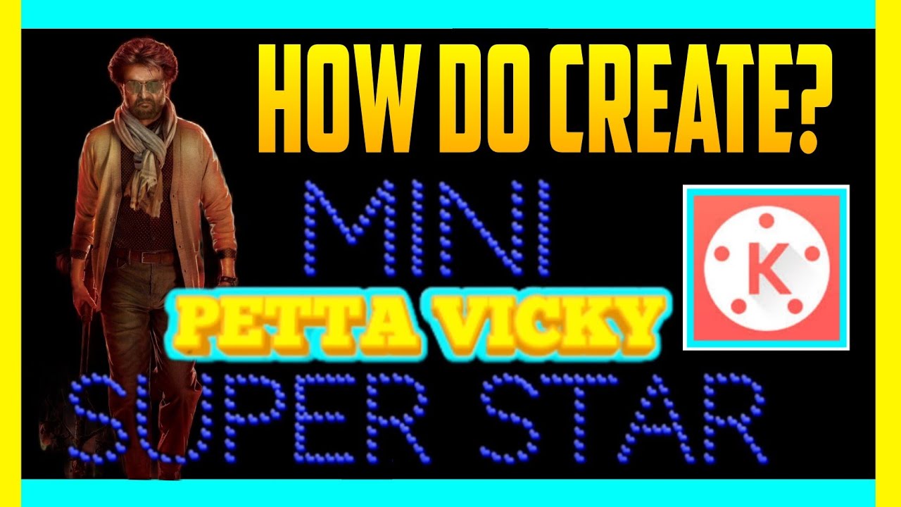HOW TO CREATE SUPER STAR INTRO//IN KINEMASTER//TAMIL