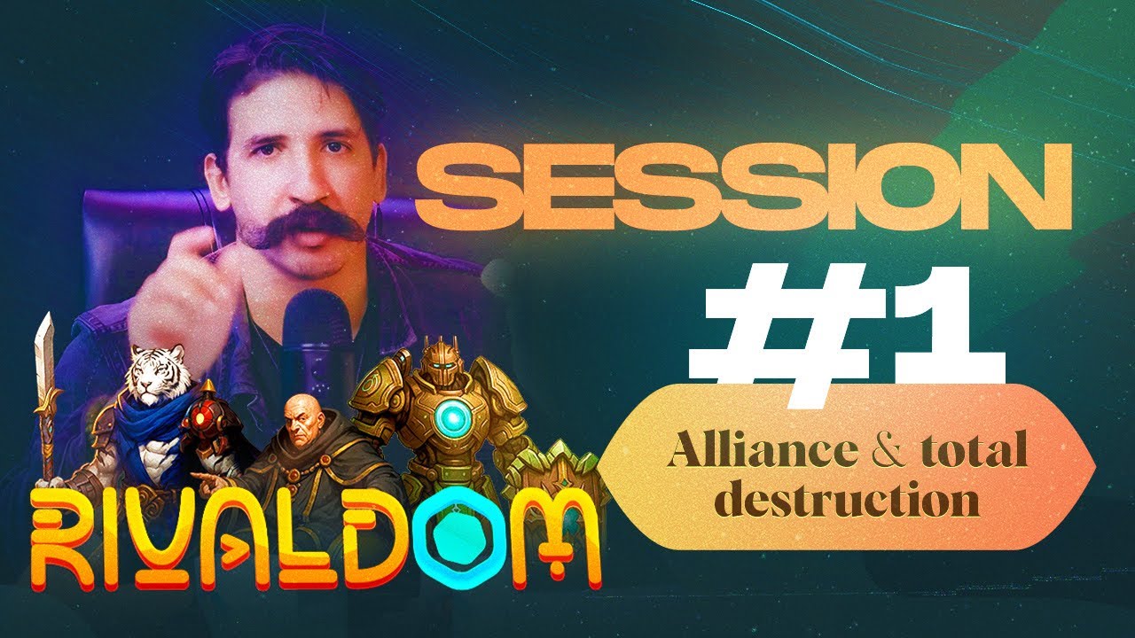 Rivaldom Session #1 — Alliances & Total Destruction