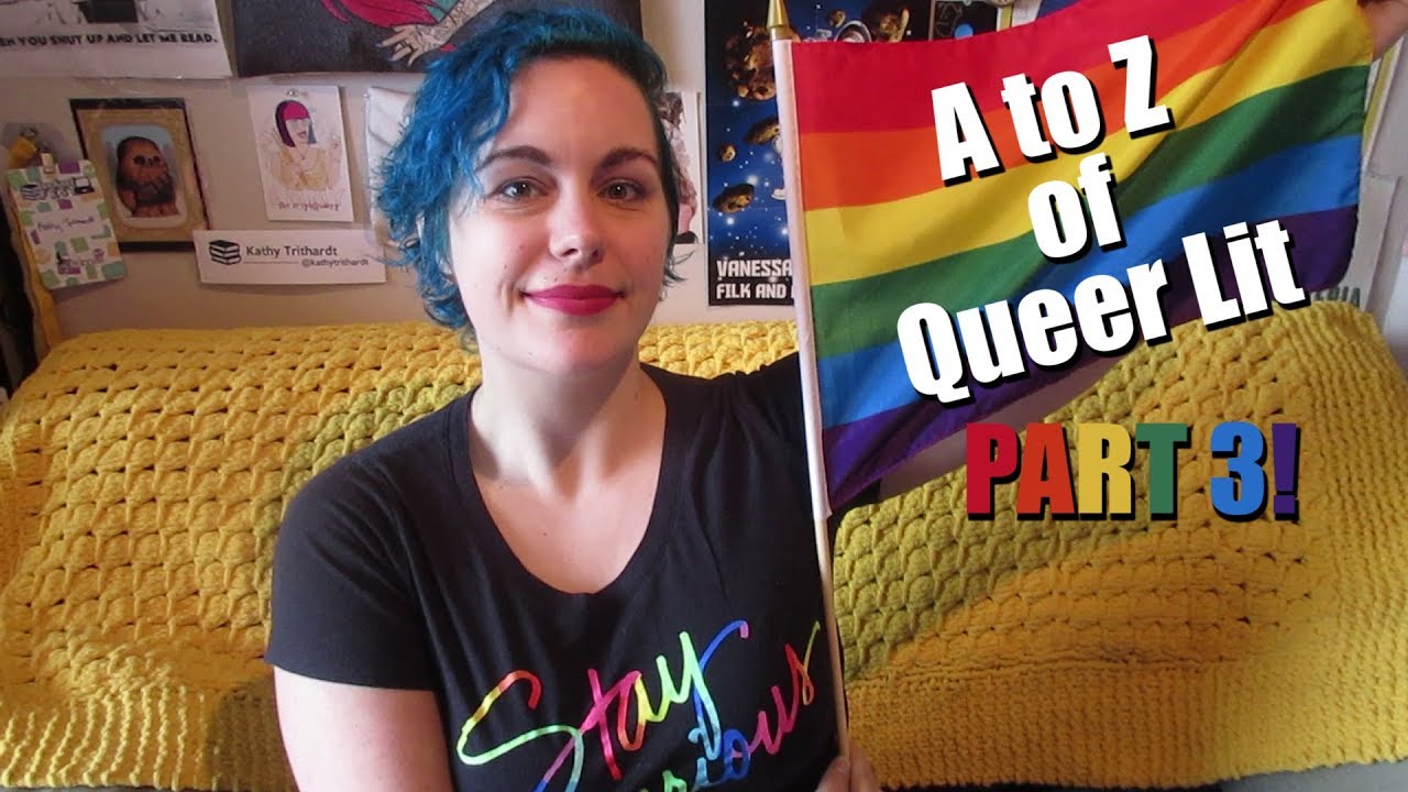 A to Z of Queer Lit | Part 3! 🏳️&zwj;🌈 [CC]
