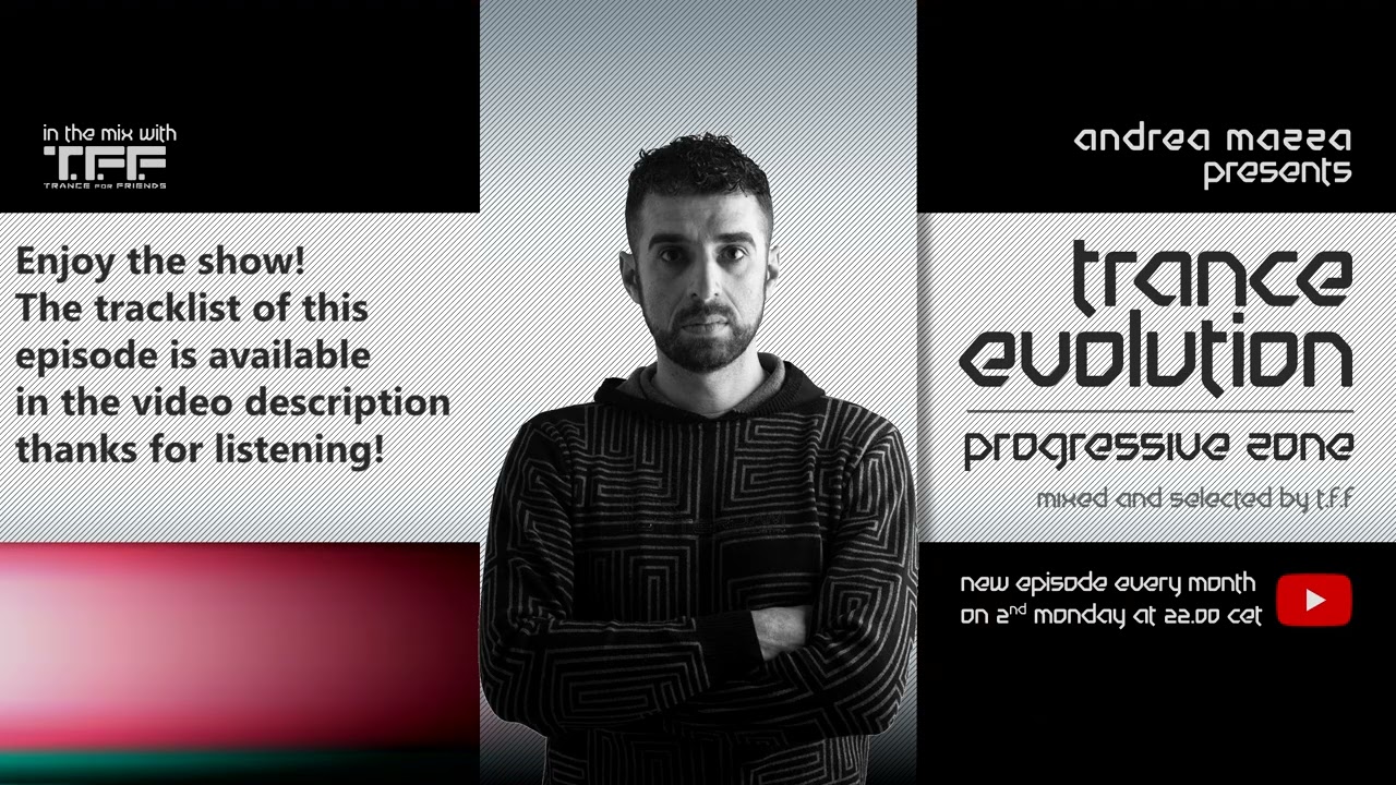 T.F.F. Trance Evolution Progressive Zone Ep 83