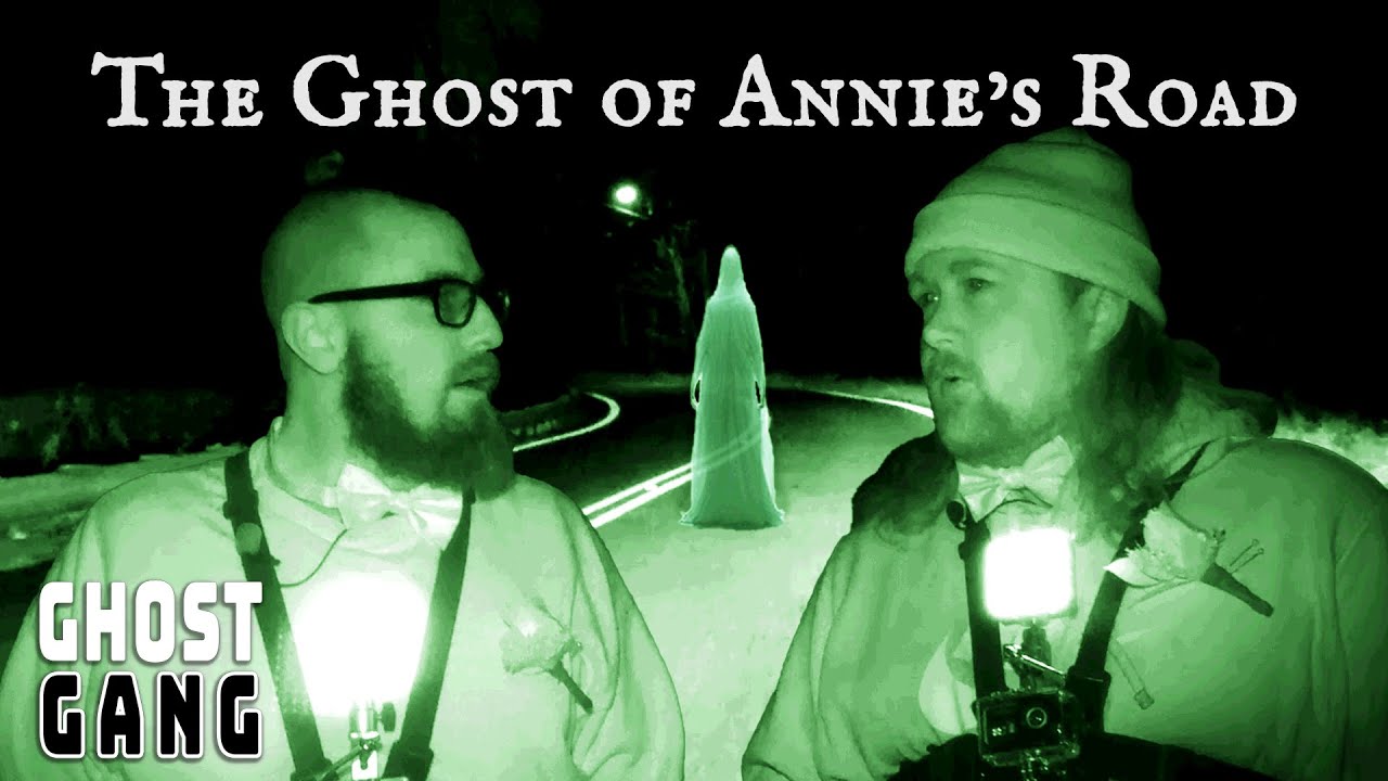 The Ghost of Annie's Road | Ghost Gang