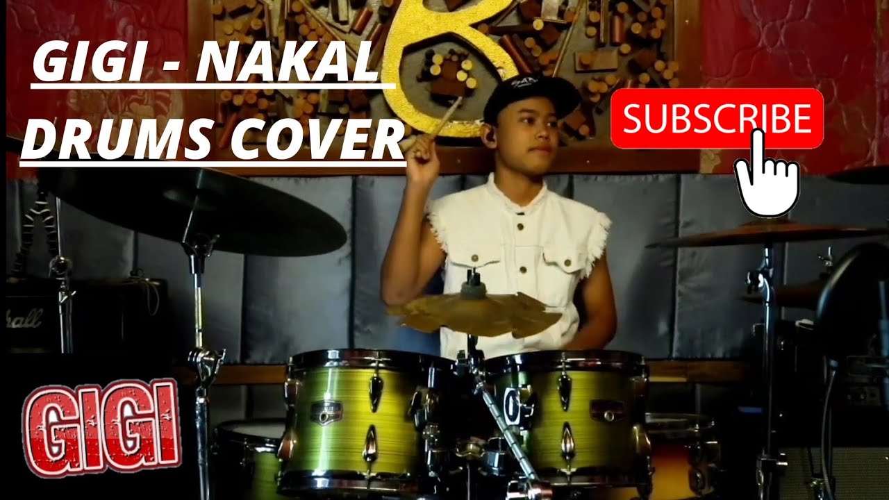 GIGI - NAKAL || DRUMS COVER