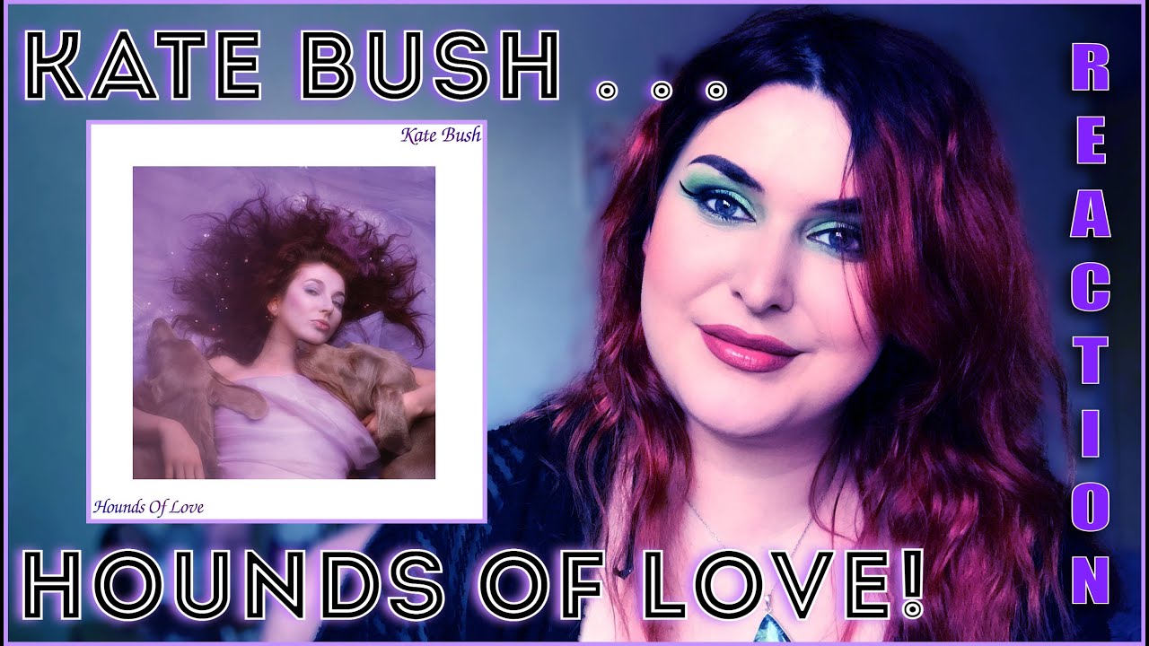 KATE BUSH - Hounds Of Love REACTION!