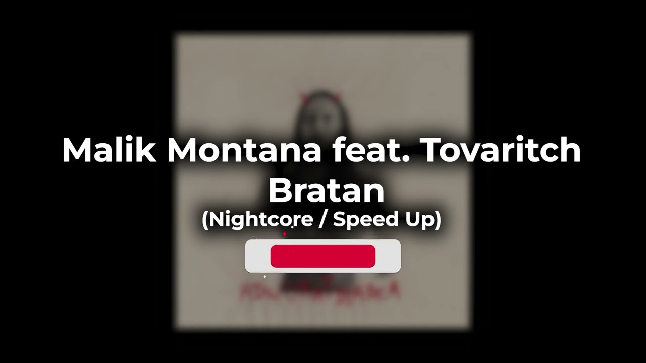 Malik Montana feat. Tovaritch - Bratan (Nightcore / Speed Up)