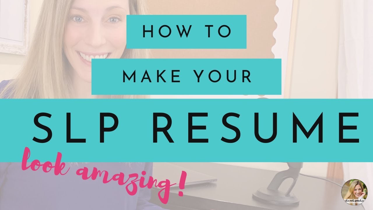 SLP Resume Tips for CFYs | How to make your speech therapy resume