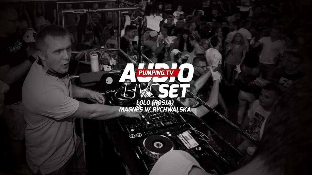 🎧 LoLo Audio Set Live - Magnes - Pumpingland