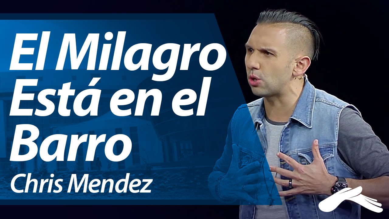 El Milagro Est&aacute; en el Barro - Chris Mendez (Hechos 29, 2014)