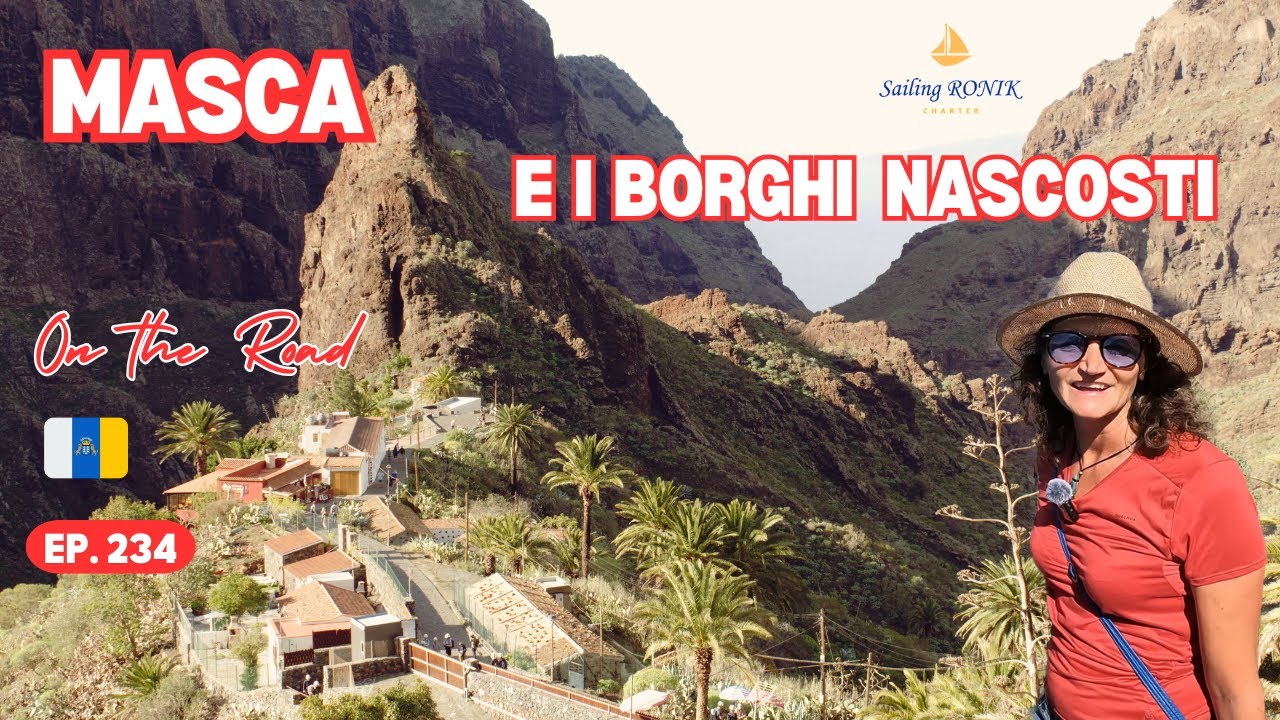 Ep. 234 I borghi nascosti di Tenerife, MASCA - CANARIE in CAMPER
