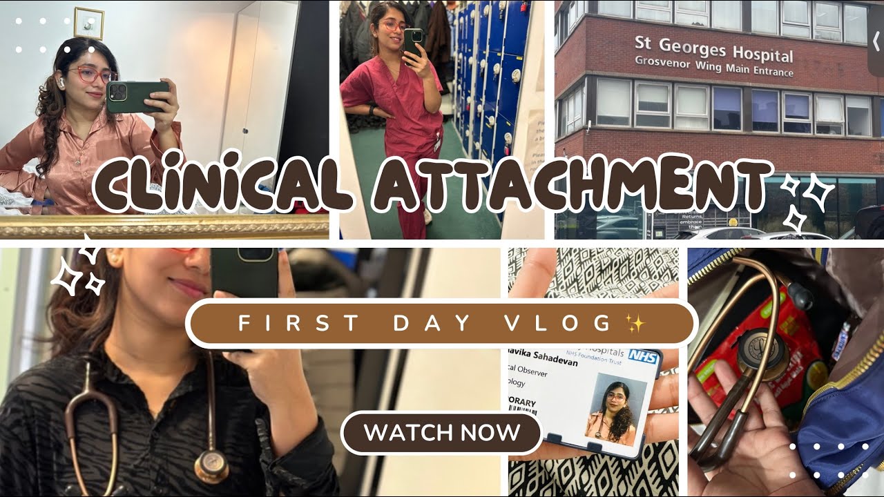 First Day of my first clinical attachment | London | vlog | St. George&rsquo;s hospital | NHS