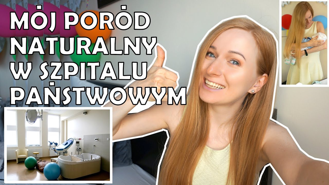 MÓJ SZCZĘŚLIWY PORÓD SIŁAMI NATURY 🍼 👶 | SZPITAL PAŃSTWOWY