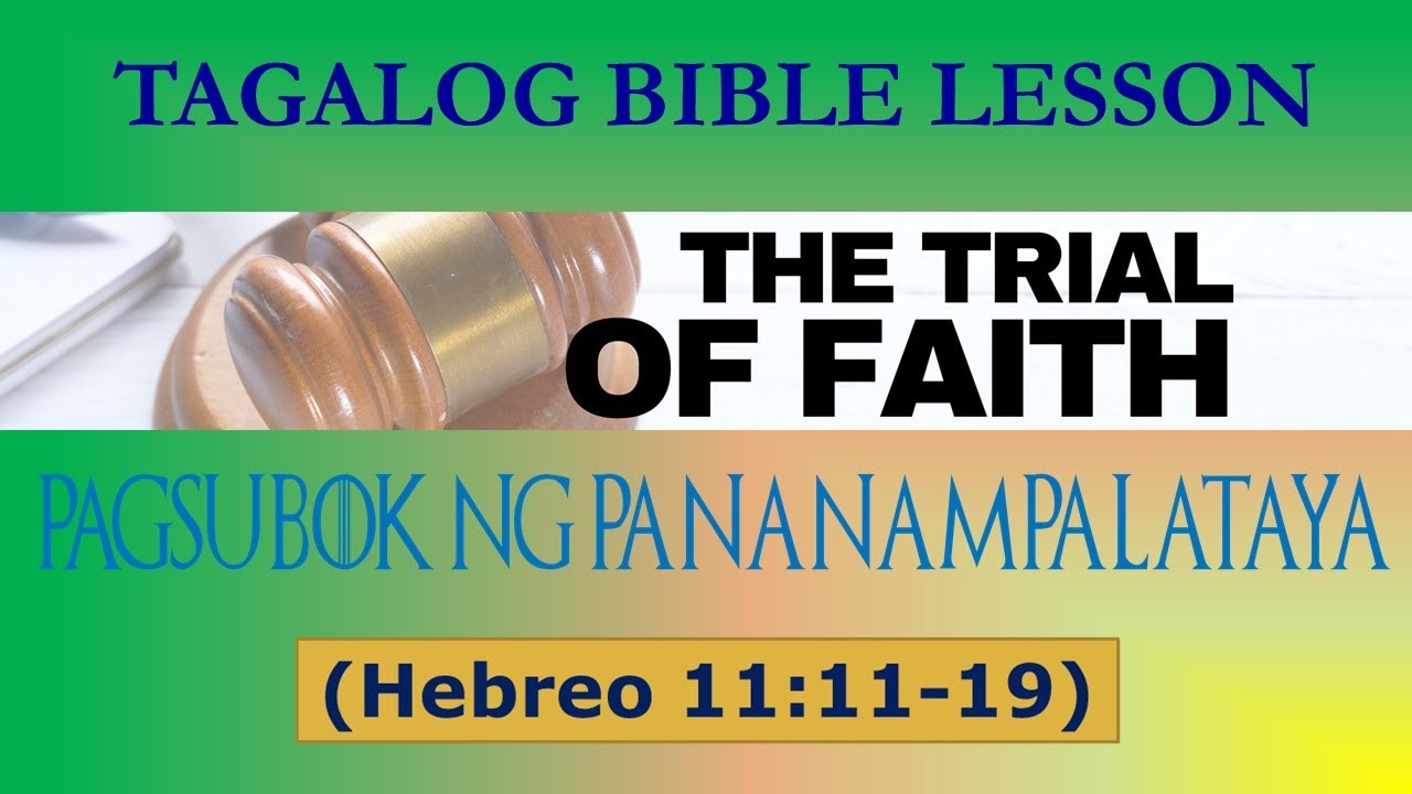 Salita ng Diyos | Pagsubok ng Pananampalataya | Tagalog Bible Lesson
