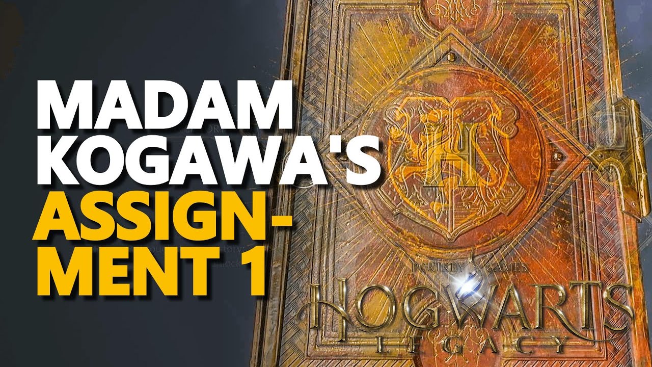 Madam Kogawa's Assignment 1 Hogwarts Legacy