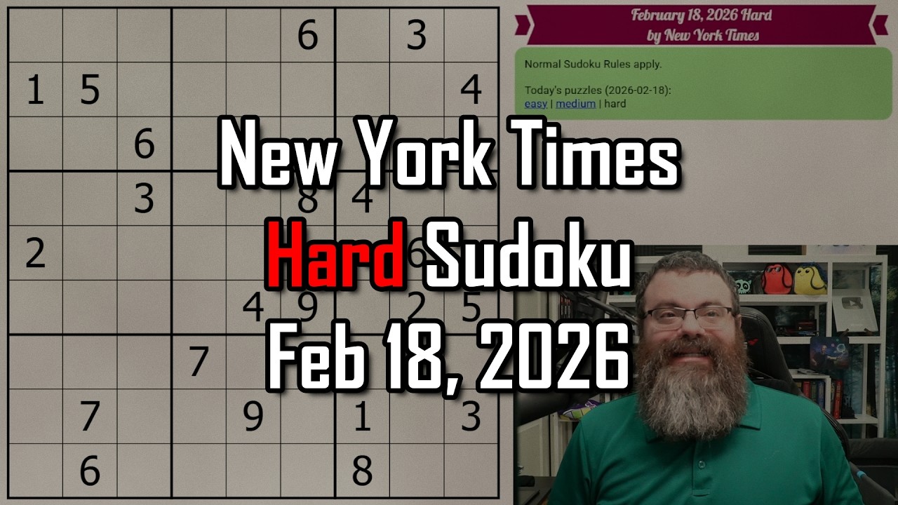 NYT Hard Sudoku Walkthrough | Feb 18, 2026