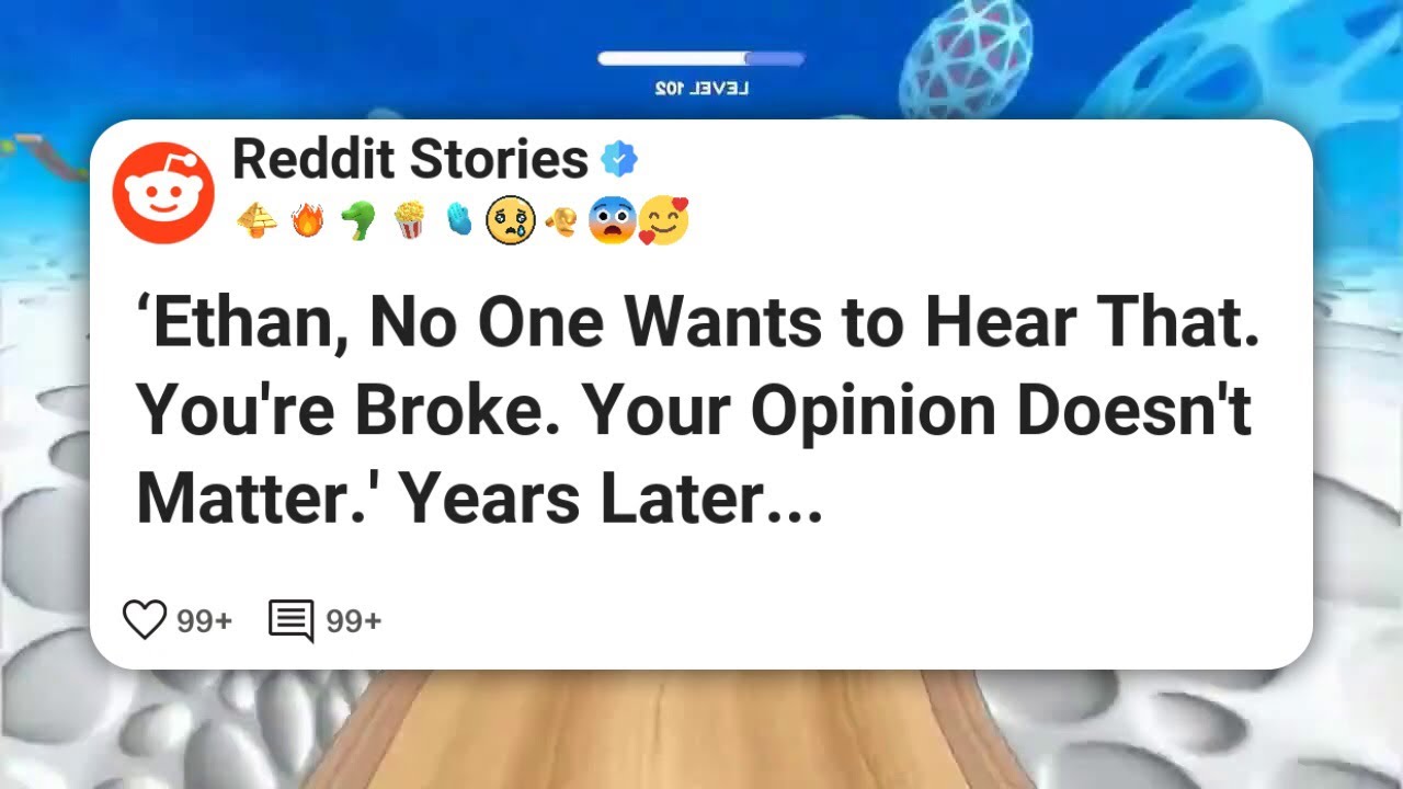 ‘Ethan, No One Wants to Hear That. You’re Broke. Your Opinion Doesn’t Matter.’ Years Later #reddit 