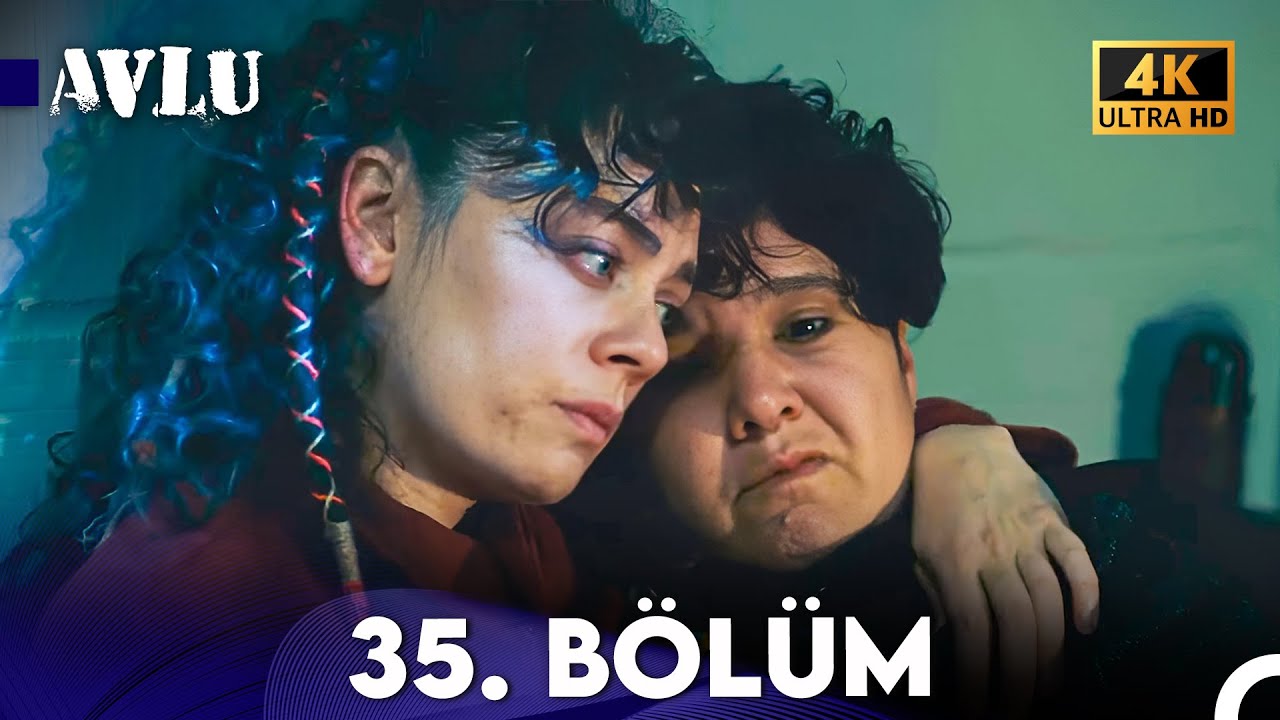 Avlu 35. Bölüm (4K)