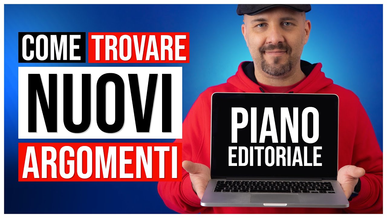 Piano Editoriale: come trovare argomenti sempre nuovi per i tuoi video