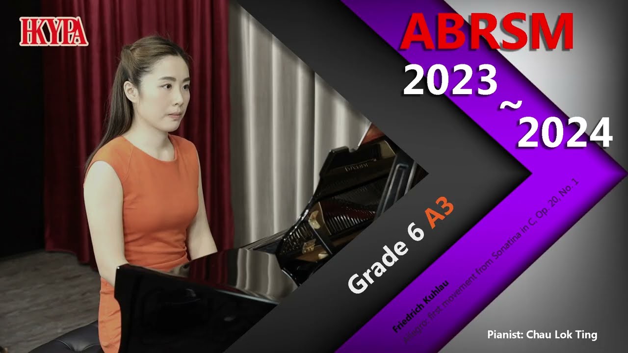 【HKYPA】ABRSM Piano2023 - 2024｜Grade 6 A3｜Allegro by Friedrich Kuhlau｜Chau Lok Ting