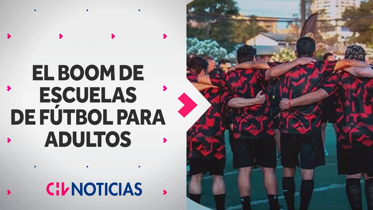 El boom de las Escuelas de Fútbol para adultos: Estos son sus beneficios - CHV Noticias