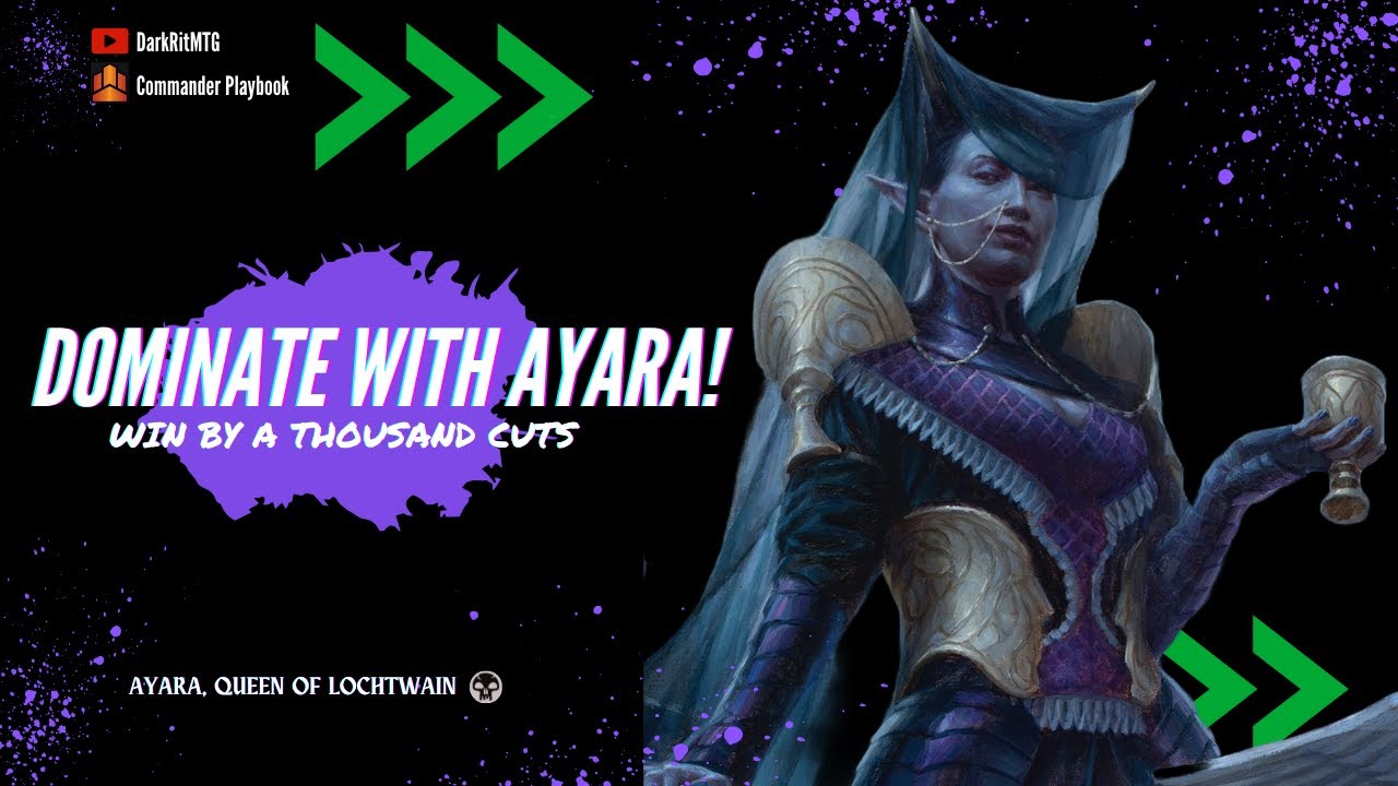 MTG EDH DECK TECH: Ayara, First of Locthwain | Win by a Thousand Cuts