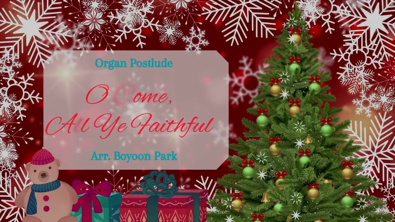 O Come, All Ye Faithful | Organ Postlude