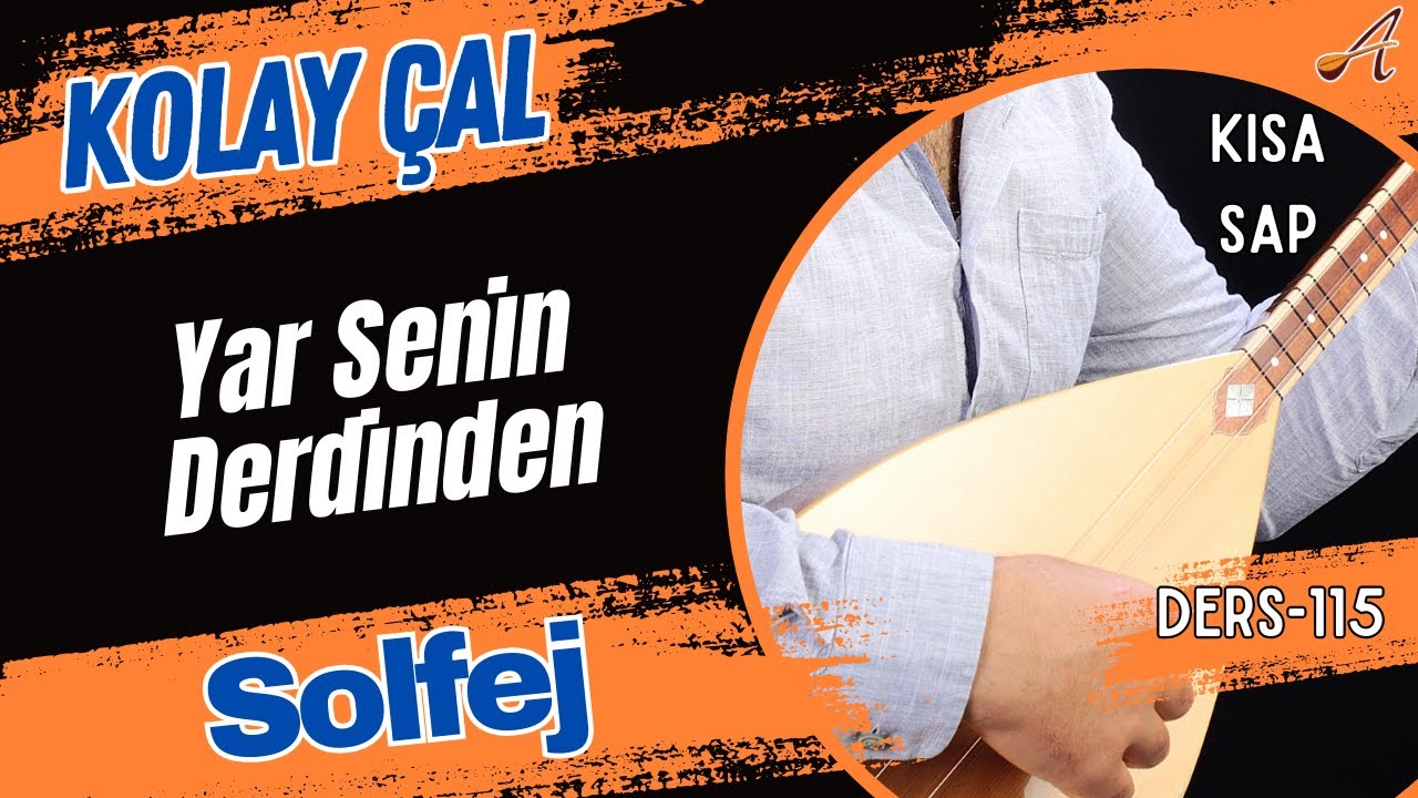 Yar Senin Derdinden-Solfej (Kısa Sap Bağlama)