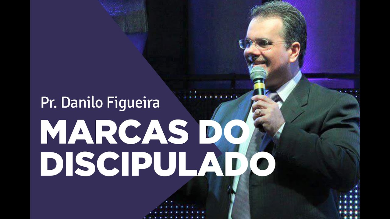 MARCAS DO DISCIPULADO | Pr. Danilo Figueira | Comunidade Cristã de Barretos