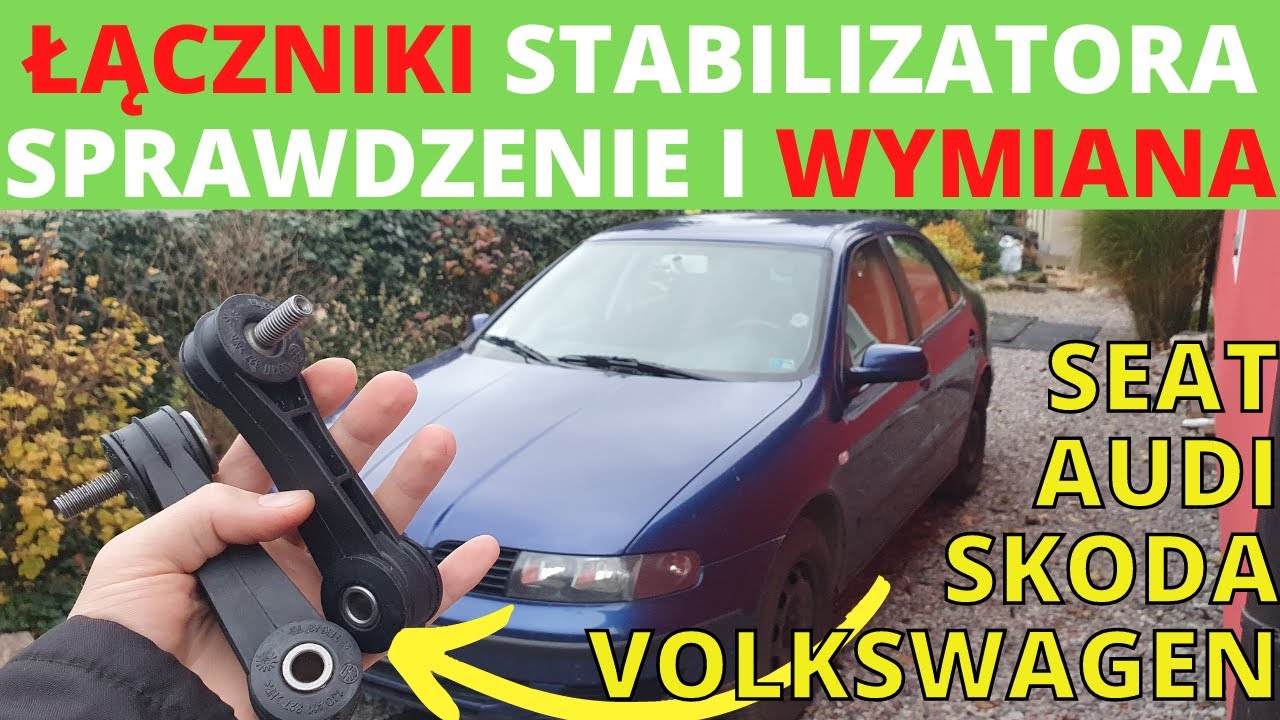 Jak sprawdzić i wymienić łączniki stabilizatora - VAG Seat Toledo II 1M Golf IV Skoda Octavia Audi