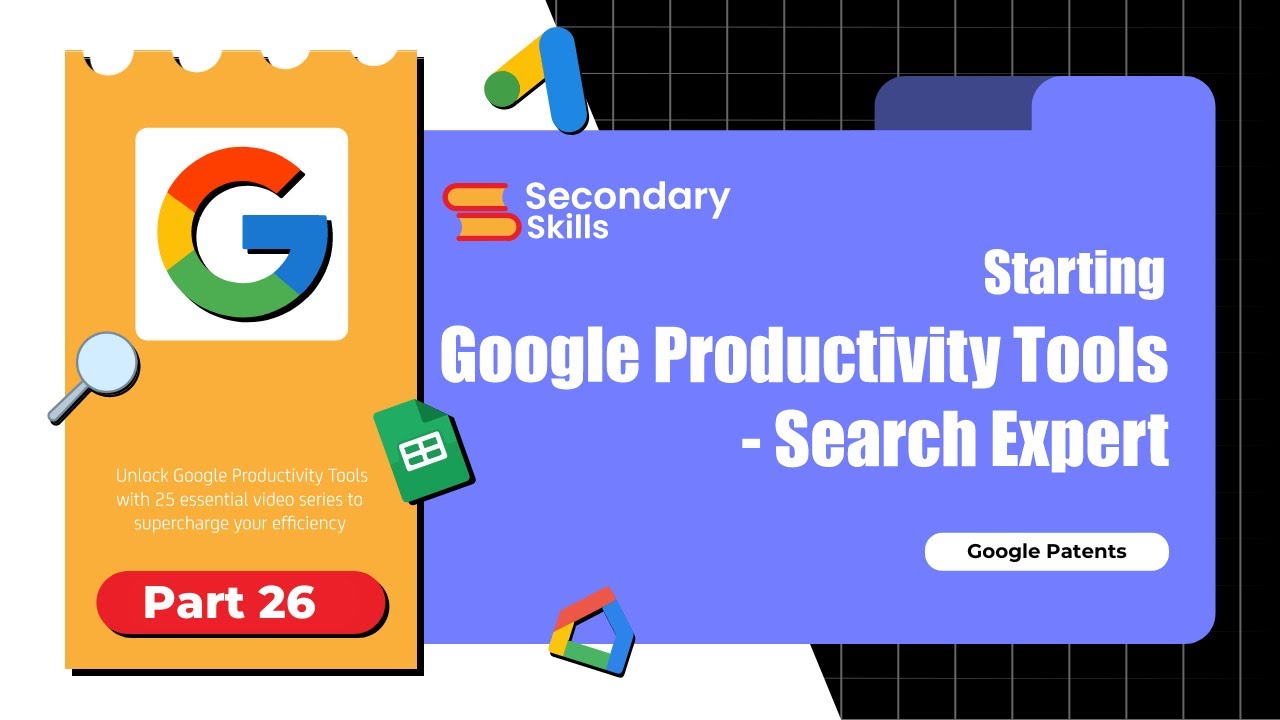 Innovate and Protect with Google Patents for IP Research | Secondary Skills | Part 26