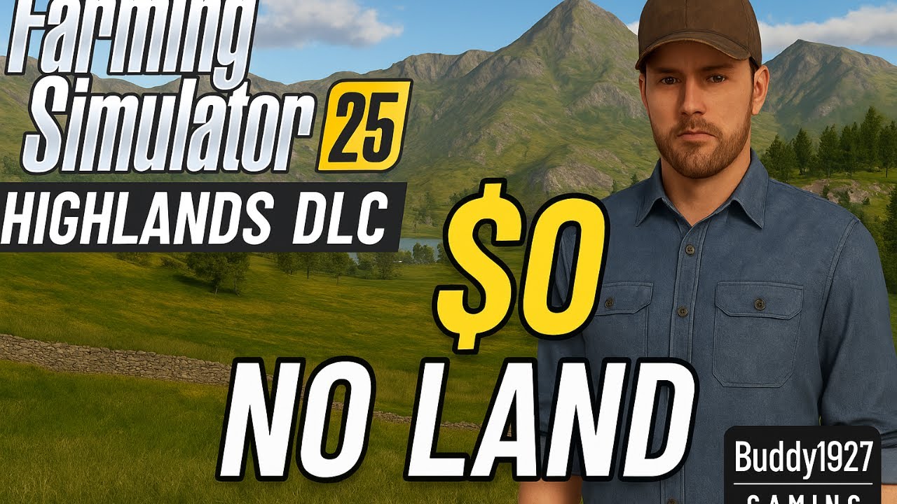 Farming Simulator 25 Highlands DLC | Starting with $0 & No Land 💸🌄 | FS25 Survival Live Challenge I