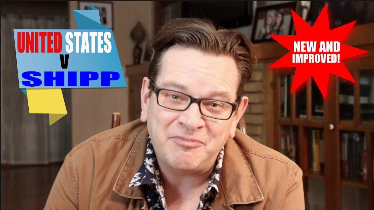 United States v Shipp Explained