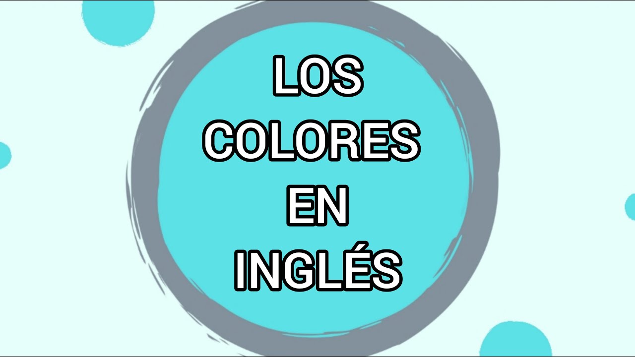 LOS COLORES EN INGLÉS! (Explicación super sencilla)