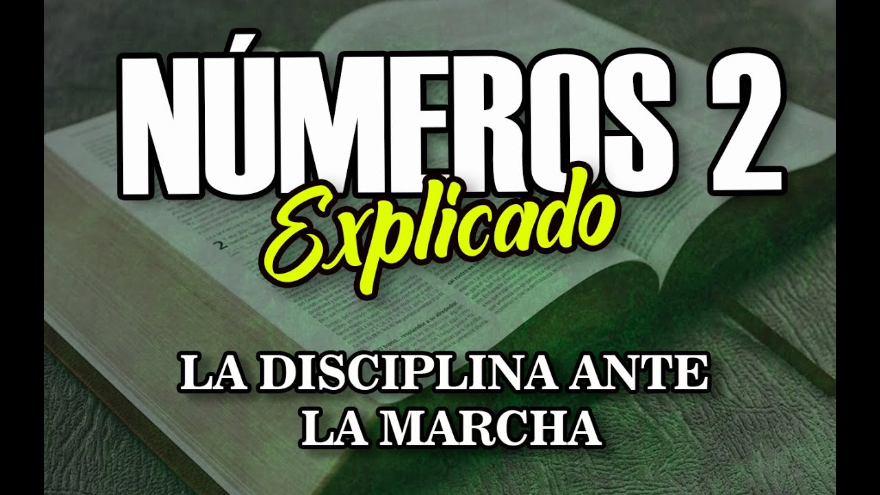 NÚMEROS 2 - EXPLICADO | Reavivados por su Palabra || 12 DE MAYO 2022