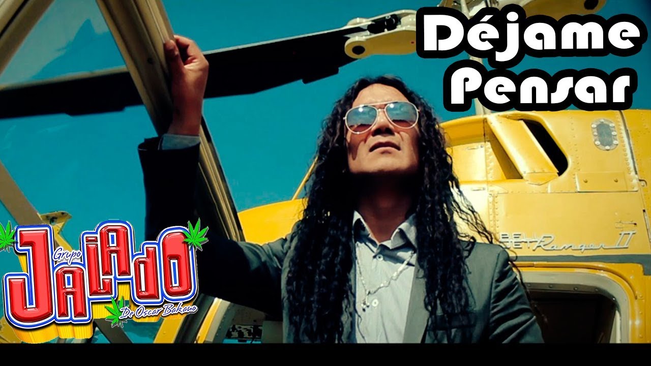 GRUPO JALADO Déjame Pensar Video Oficial Grupo