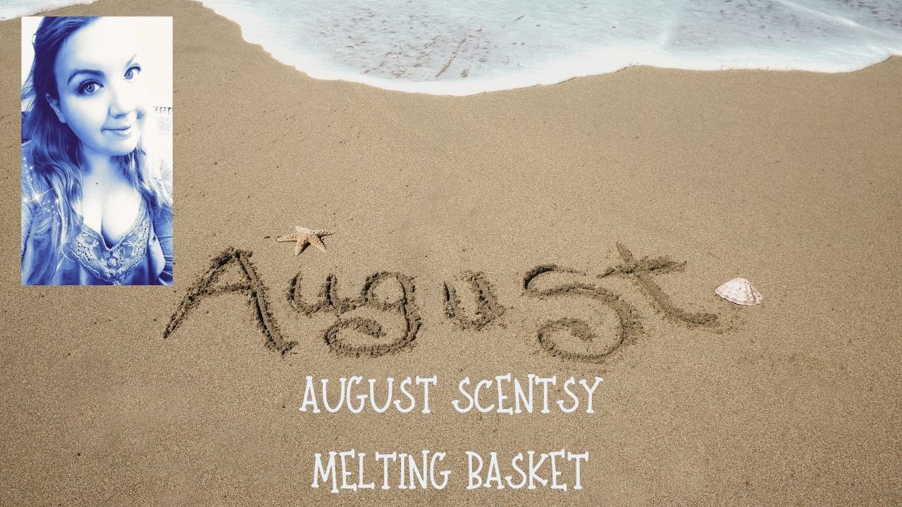 August Scentsy Melting Basket