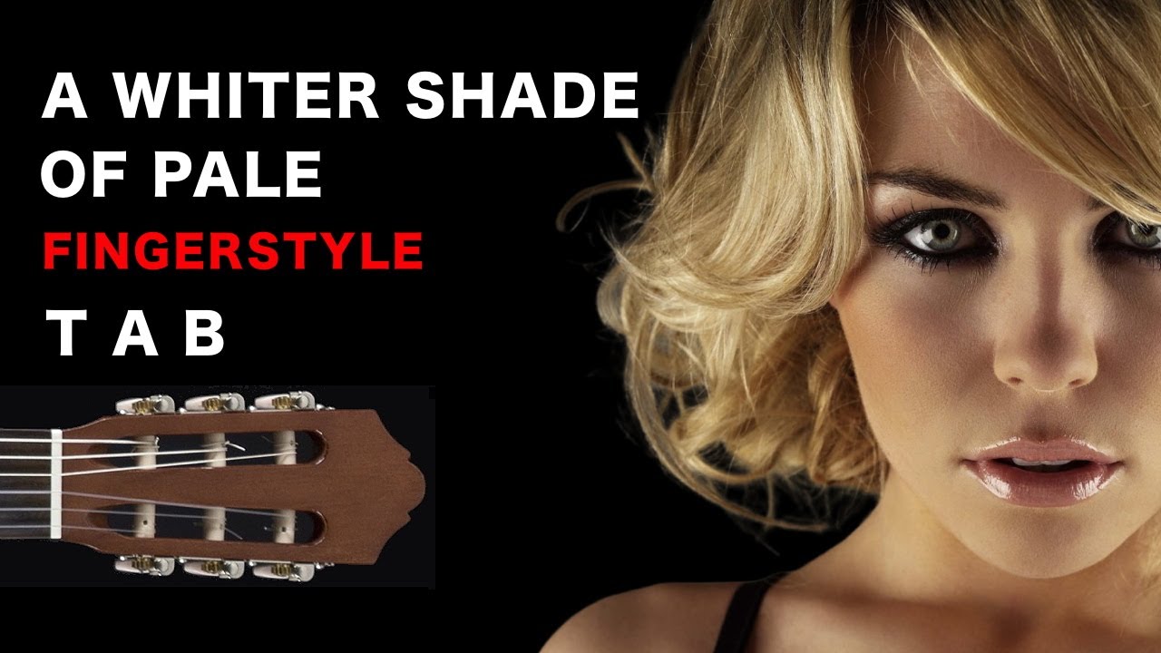 A Whiter Shade Of Pale - Fingerstyle Guitar TAB