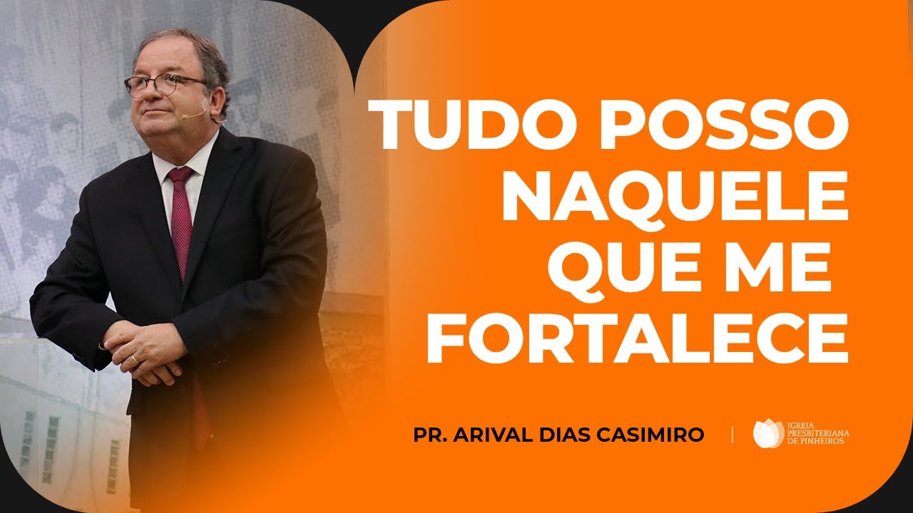 Aprendendo A Viver Contente Em Toda Situação | Pr. Arival Dias Casimiro