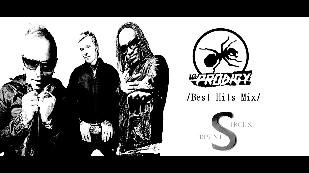 The Prodigy - Best Hits Mix(Serge S Presents)