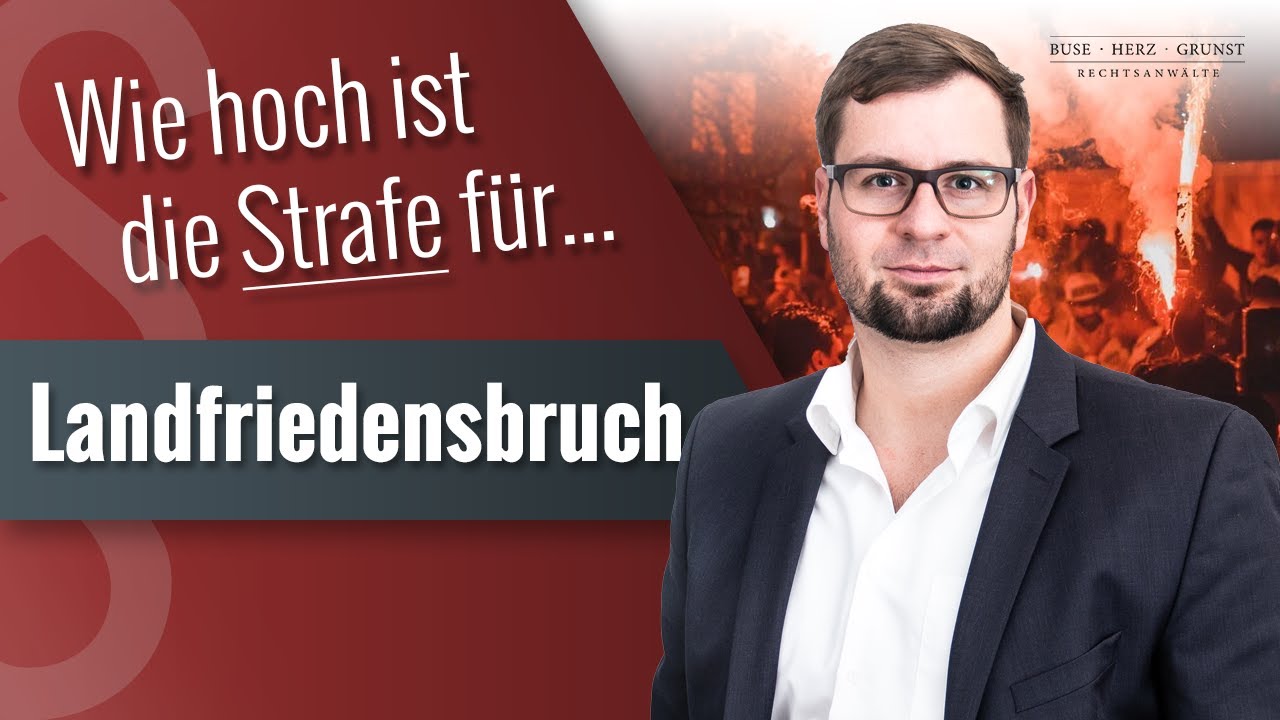 Wie hoch ist die Strafe für Landfriedensbruch? Fachanwalt für Strafrecht klärt auf