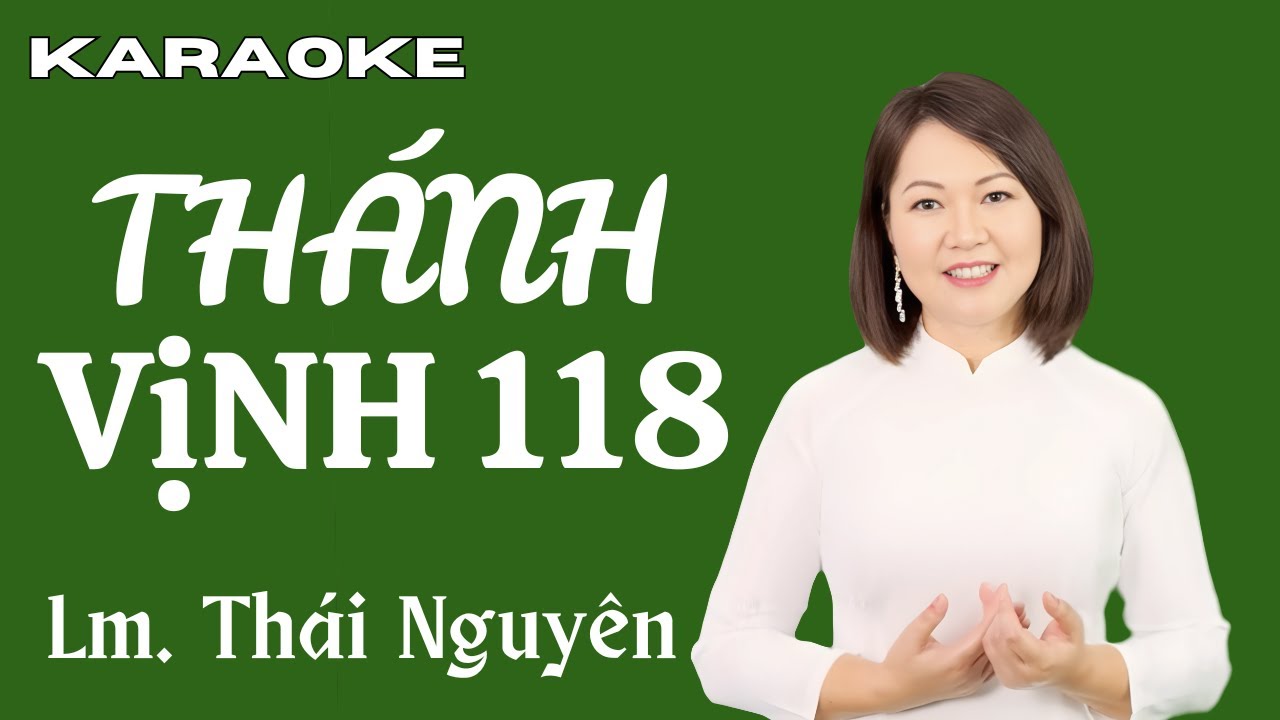 Thánh Vịnh 118 - KARAOKE - Đáp Ca Chúa Nhật 6 Thường Niên Năm A | Lm. Thái Nguyên  #dapca #thanhca