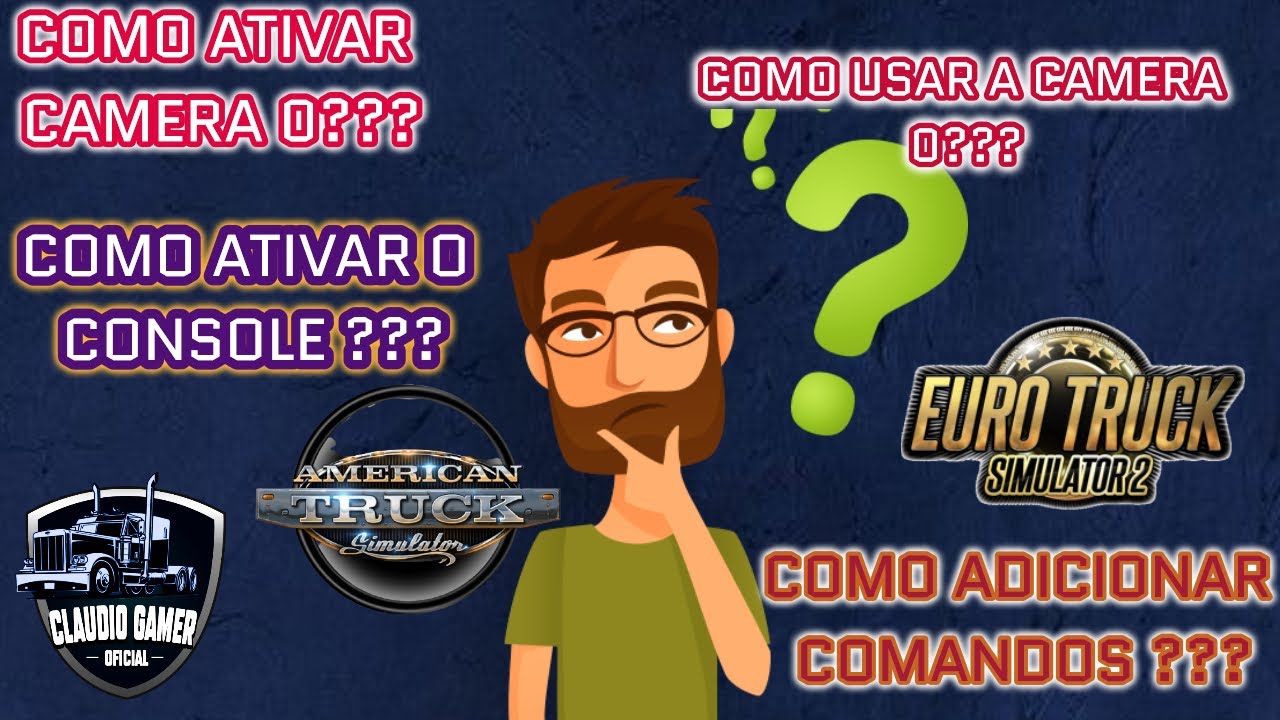 Como Ativar Câmera 0 Como Ativar o Console e Adicionar Comandos Ets2/Ats