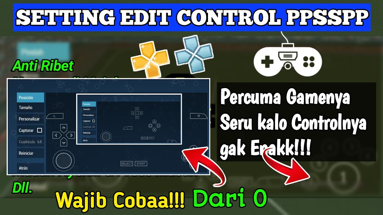 Tutorial Setting Control PPSSPP dari Awal Bisa buat Semua Games ppsspp