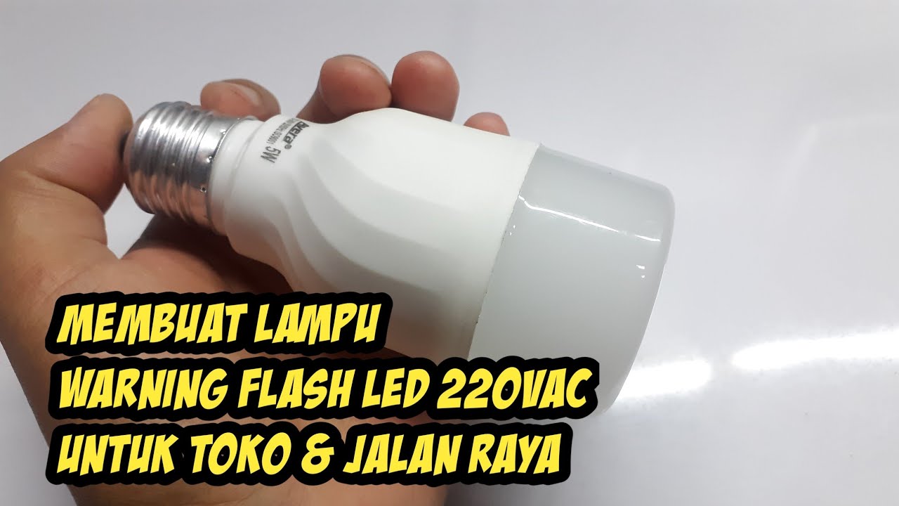 Cara membuat lampu kedip warning flash light led 220 VAC murah & mudah