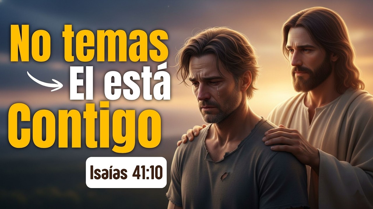 Isaías 41:10 | No temas, Dios está contigo 🙏🏻🪽