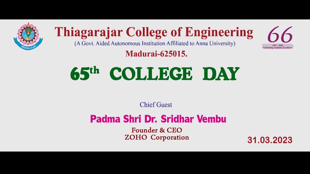 65th College Day - 31 March, 2023 - Padma Shri Dr. Sridhar Vembu, Founder & CEO, ZOHO Corporation