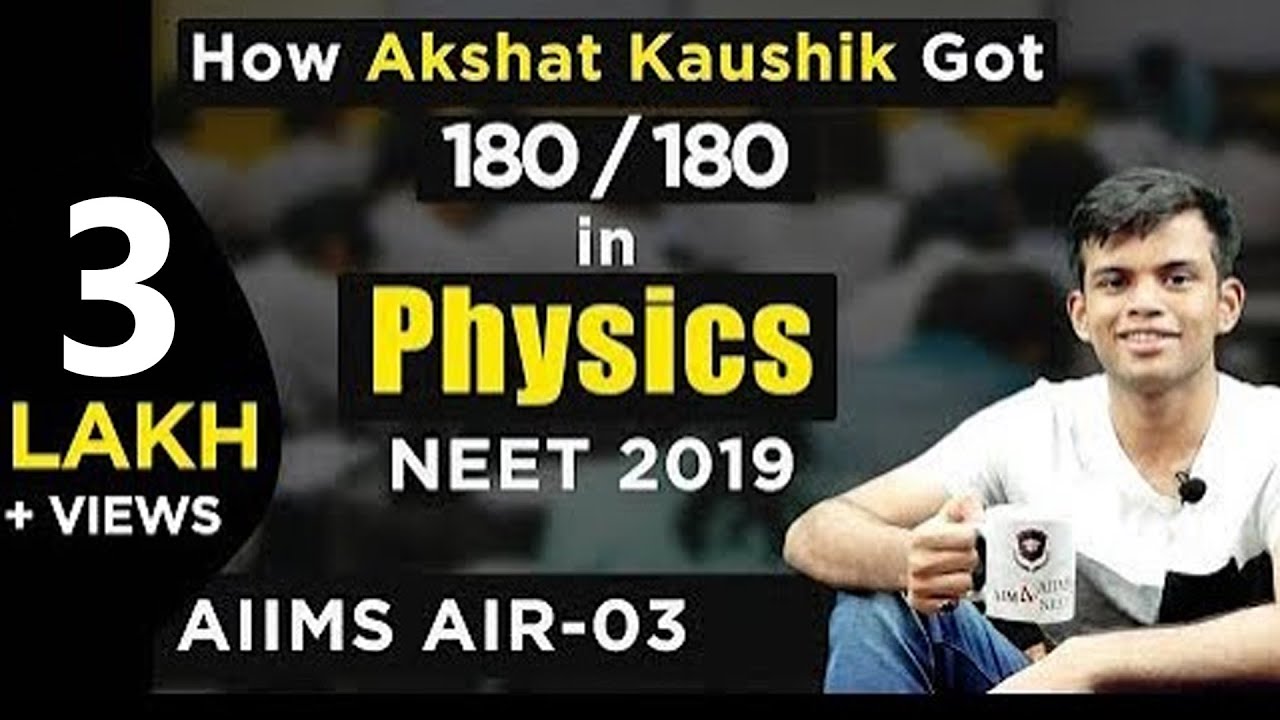 How Akshat Kaushik Scored 180 in Physics | NEET 2020 | NEET AIR -  3 | AIIMS AIR - 3 | Topper