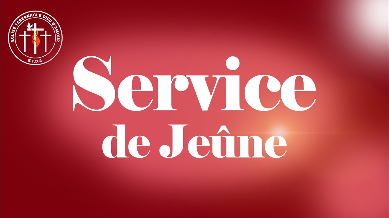 Jeûne de Prière | Eglise Tabernacle Dieu D'amour | 01/ 01/ 2026