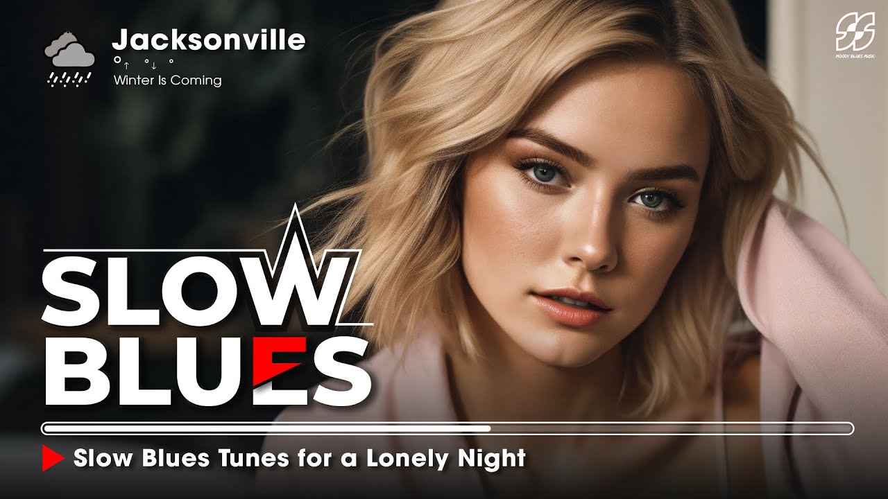 Slow Blues 🎧 The Best Slow Blues Tunes for a Lonely Night