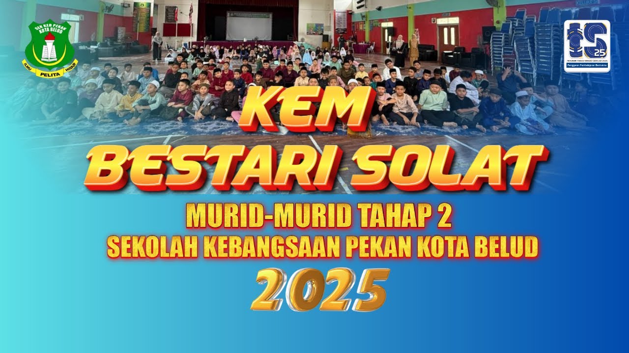 KEM BESTARI SOLAT SK PEKAN KOTA BELUD 2025